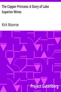 Cover of The Copper Princess: A Story of Lake Superior Mines — Edition Insights