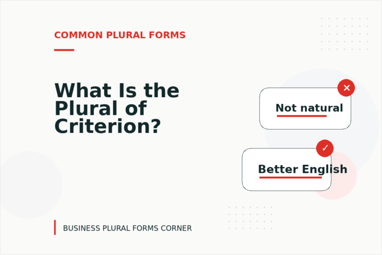 What Is the Plural of Criterion? What Is the Plural of Criterion?
