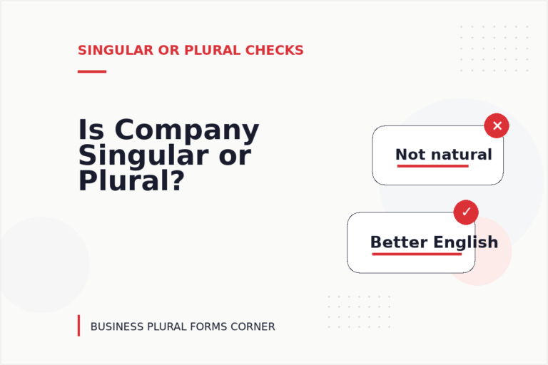 Is Company Singular or Plural? Is Company Singular or Plural?