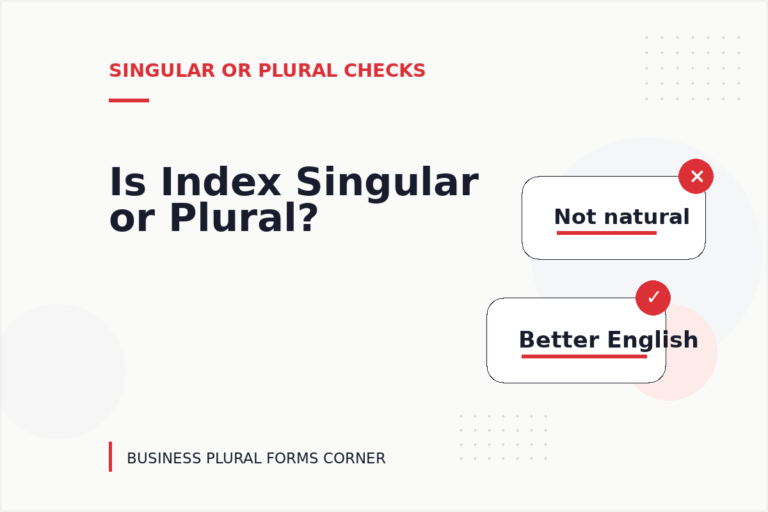 Is Index Singular or Plural? Is Index Singular or Plural?