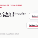 Is Crisis Singular or Plural?