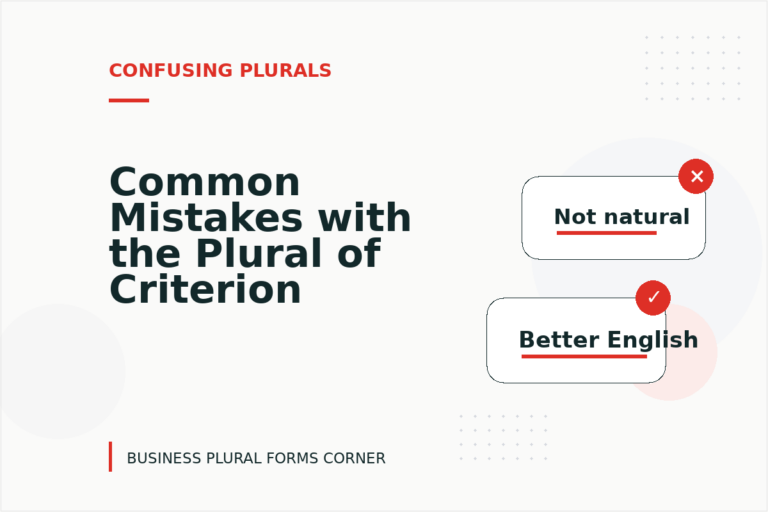 Common Mistakes with the Plural of Criterion Common Mistakes with the Plural of Criterion