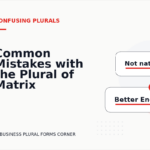 Common Mistakes with the Plural of Matrix