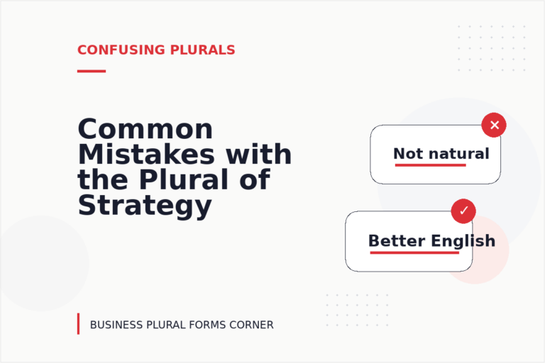 Common Mistakes with the Plural of Strategy Common Mistakes with the Plural of Strategy